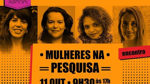 Mulheres na Pesquisa: Como se produz conhecimento na cultura?