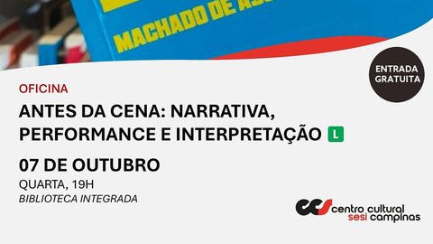 Oficina Antes da Cena: Narrativa, Performance e Interpretação