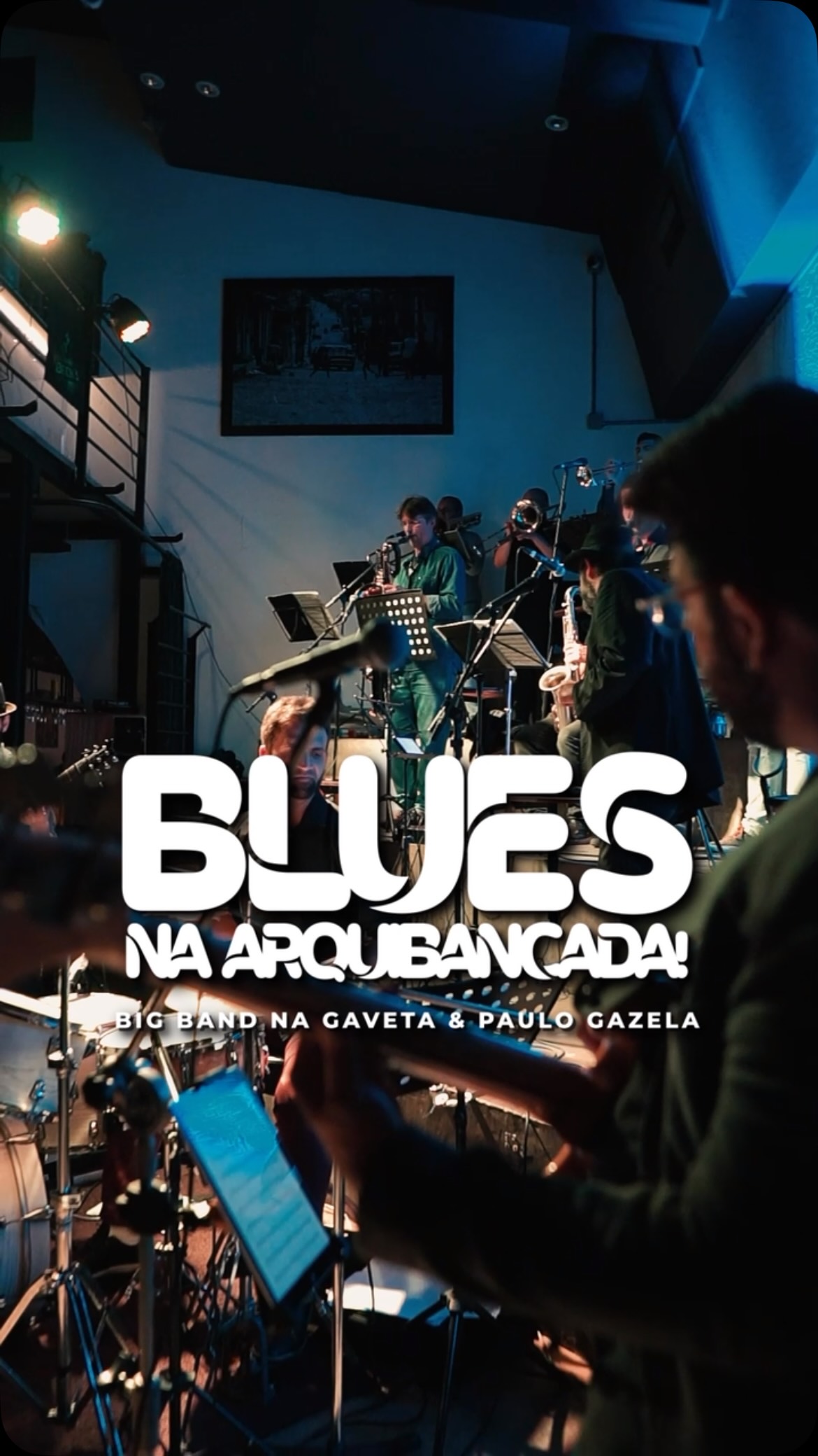 Blues na Arquibancada com Big Band Na Gaveta e Paulo Gazela