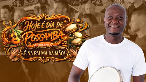 Hoje é dia de Possamba com Ronny Carlos