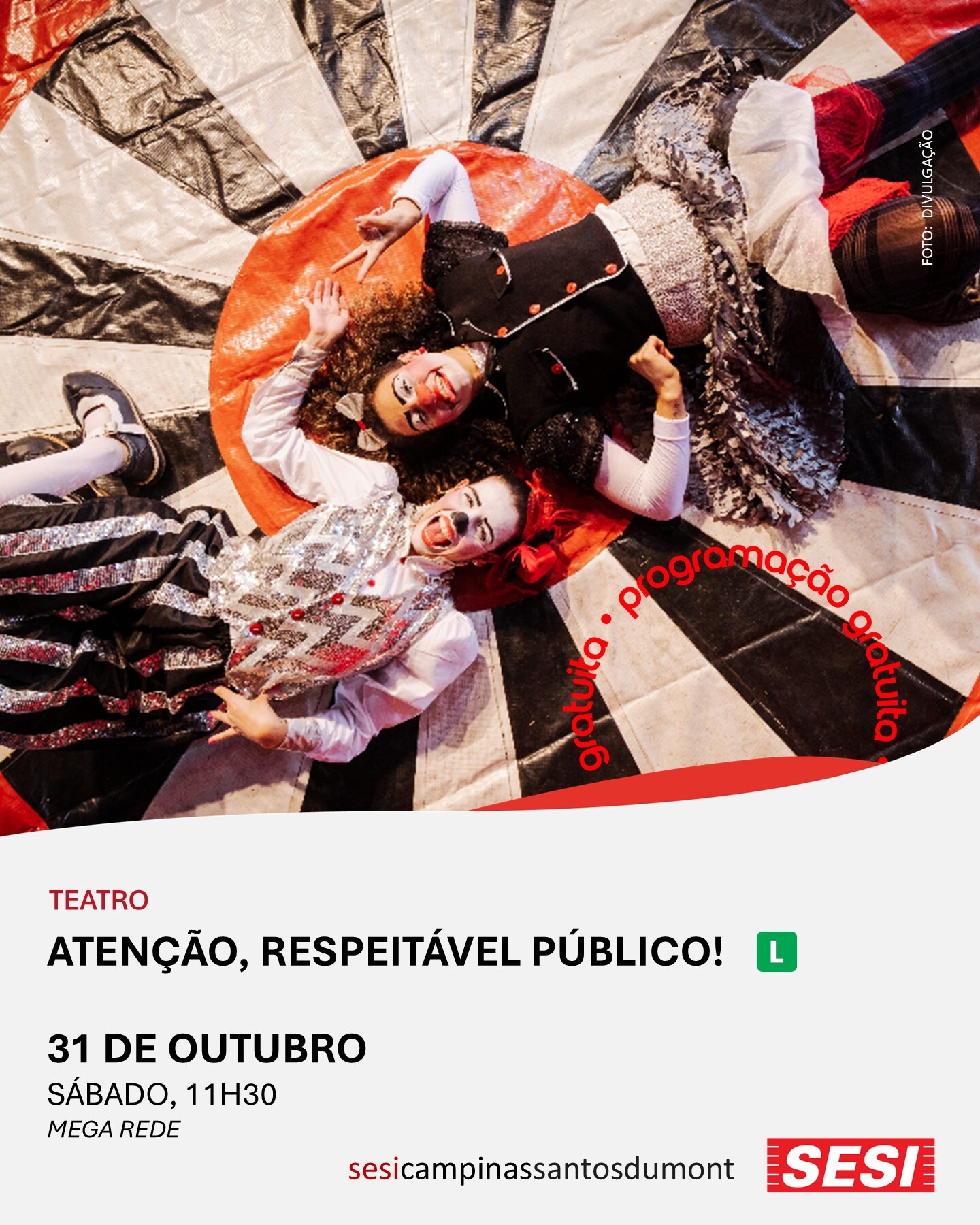 Atenção, Respeitável Público!
